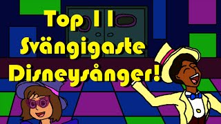 Top 11 Svängigaste Disneysånger