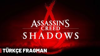 Assassin's Creed Shadows Türkçe Altyazılı Resmî Dünya Prömiyeri Fragmanı