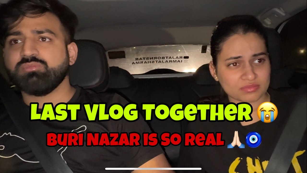 last-vlog-buri-nazar-is-so-real-rajatbornstar-swatimonga-vlogs