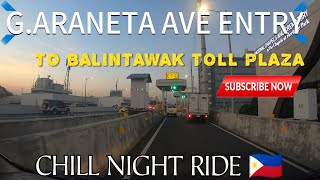 NIGHT DRIVING AT NLEX SKYWAY FROM G.ARANETA AVENUE RAMP TO BALINTAWAK TOLL PLAZA