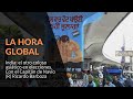 La Hora Global: India, el otro coloso asiático en elecciones