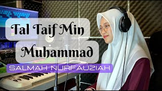 TAL TAIF MIN MUHAMMAD - SALMAH NURFAUZIAH || cover