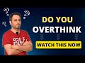 Before you Overthink, watch this | Easy ways to control your negative thoughts | By Rahul Bhatnagar