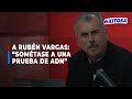 🔴🔵Nicolás Lúcar a exministro Rubén Vargas: Sométase a una prueba de ADN para llegar a la verdad