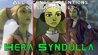 Hera Syndulla: All Scenes and Mentions outside Rebels (TBB, FOD, R1, SQ)