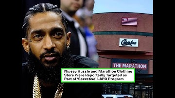 NEW UPDATE: Nipsey Hussle Was Targeted By LAPD