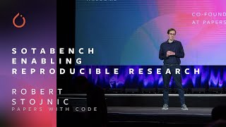 Sotabench for Reproducible Research - Robert Stojnic, Papers with Code