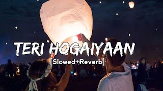 Teri Hogaiyaan [Slowed+Reverb]- Broken Heart - Vishal Mishra - Lyrics | RaMe Music