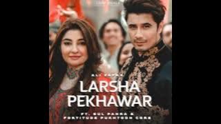 Larsha Pekhawar Ali Zafar pashto song Audio Pashto Song