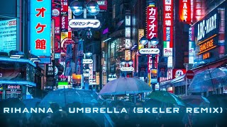 Rihanna - Umbrella (Skeler Remix) (Ember Island Cover)