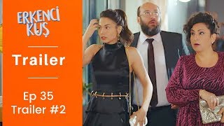 Erkenci Kus ❖ Ep 35  Trailer #2  ❖ Can Yaman & Demet Ozdemir ❖ English ❖  2019