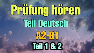Prüfung hören telc Deutsch A2-B1 Modell 8 Teil 1/2 