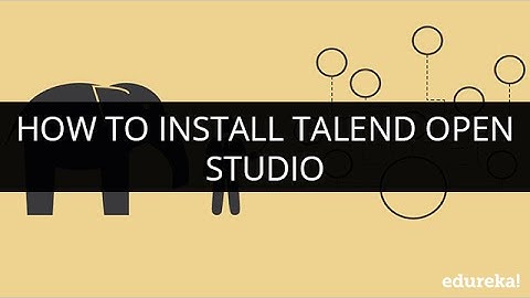 How to Install Talend Open Studio | Talend Tutorial for Beginners | Hadoop Tutorial | Edureka