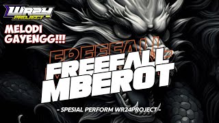 DJ BANTENGAN FREEFALL MBEROT STYLE GEDRUK PINDO ‼️ MELODI GAYENG‼️ WR24PROJECT