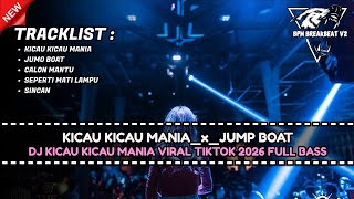 DJ KICAU KICAU MANIA x JUMP BOAT TERBARU 2026 VIRAL PALING BANYAK DI CARI
