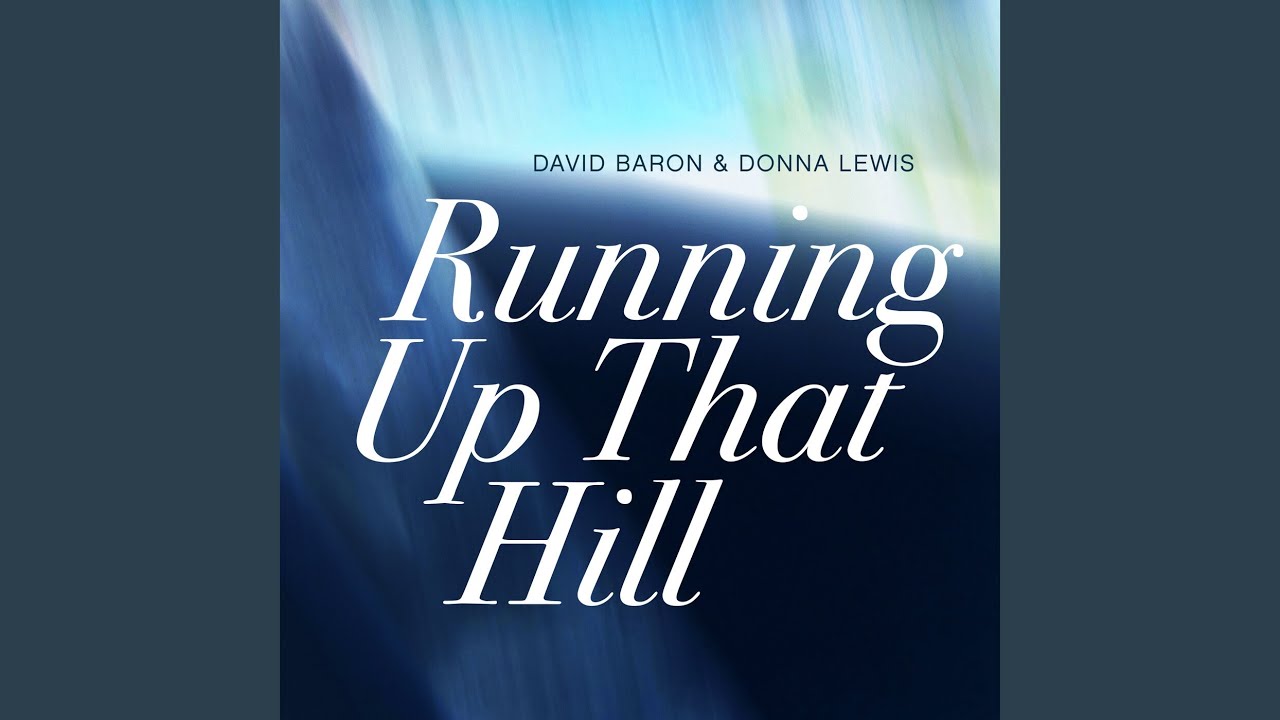 Running Up That Hill A Deal With God