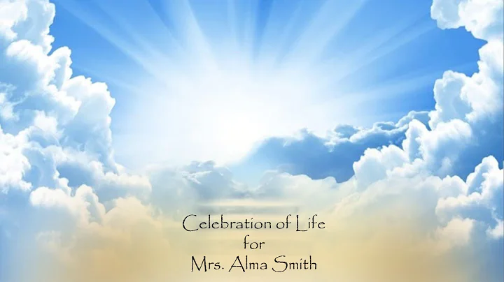 Celebration of Life for Mrs. Alma Smith