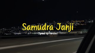 Samudra Janji - Speed Up