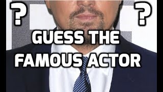 Guess The Famous Actor 2020