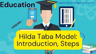 Hilda Taba Model: Introduction, Steps | Education
