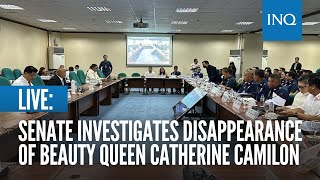 LIVE: Senate investigates disappearance of beauty queen Catherine Camilon