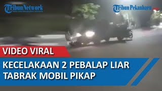 VIDEO Kecelakaan Diduga Balap Liar 2 Pemotor Tabrak Pemotor
