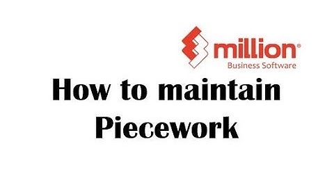 Payroll Tutorial 6: How to maintain Piecework in Million Software