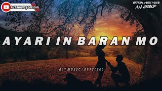 AYARI IN BARAN MO - AJT MUSIC OFFICIAL