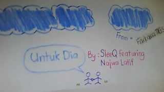 untuk dia-sleeq ft.najwa latif