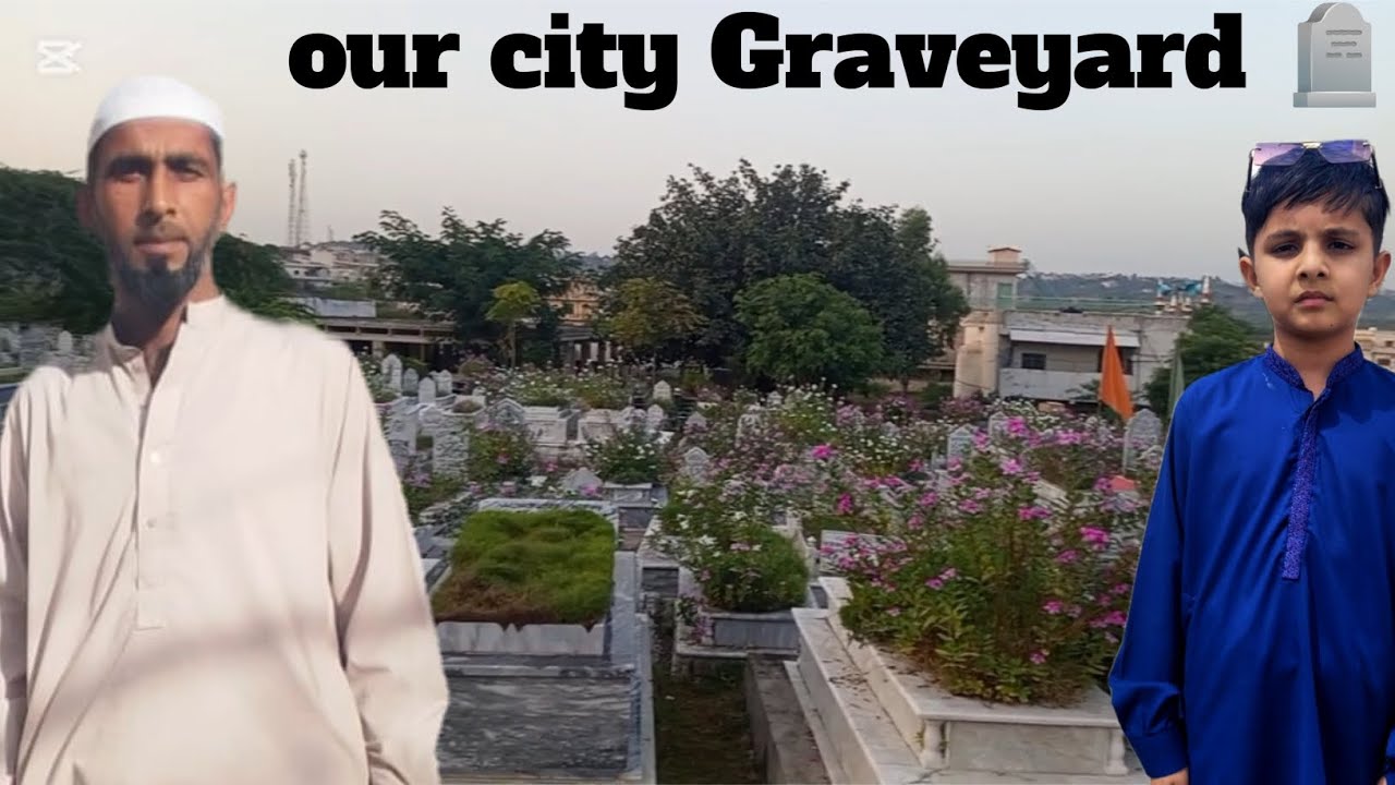 Visit of our city Graveyard 🪦 with my son Ali and make dua for my all of them 