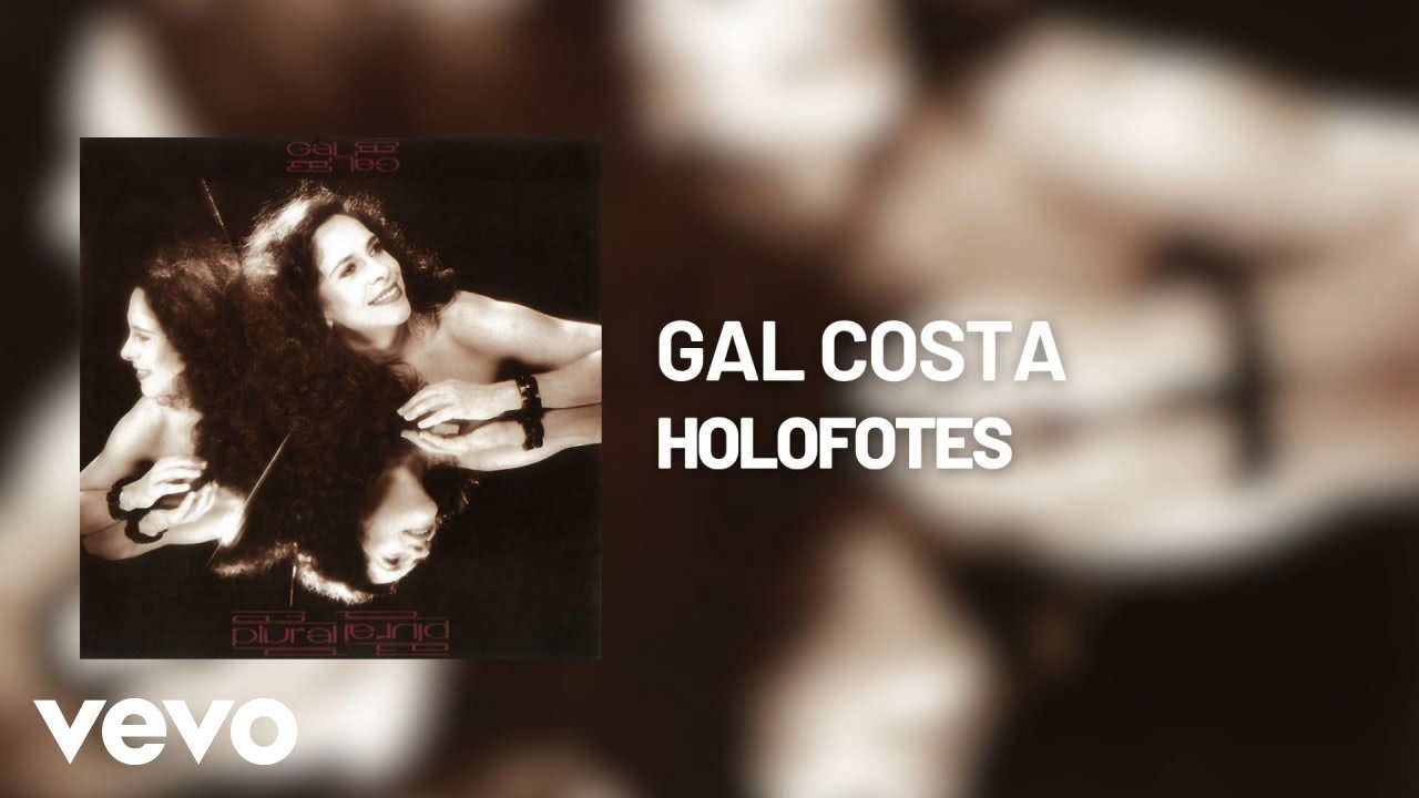 Watch Gal Costa - Holofotes (Áudio Oficial) on YouTube Watch Gal Costa - Holofotes (Áudio Oficial) on YouTube
