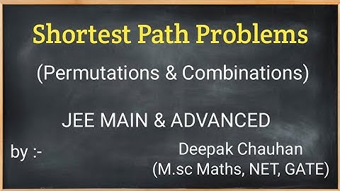 Shortest Path Problem /Permutations and Combinations/JEE MAIN & ADVANCED