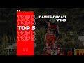 Top 5 davies wins with ducati