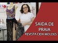 Saída de Praia - Revista Cida Moldes