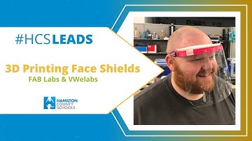 HCSLeads: 3D Printing Face Shields - FAB Labs & VWelabs
