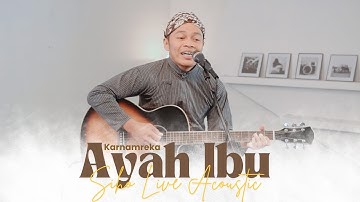 AYAH IBU - KARENAMEREKA | COVER BY SIHO LIVE ACOUSTIC