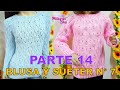 PARTE 14 Blusa y Sueter N° 7  tejidos a crochet con punto espiga y relieves para damas y niñas.