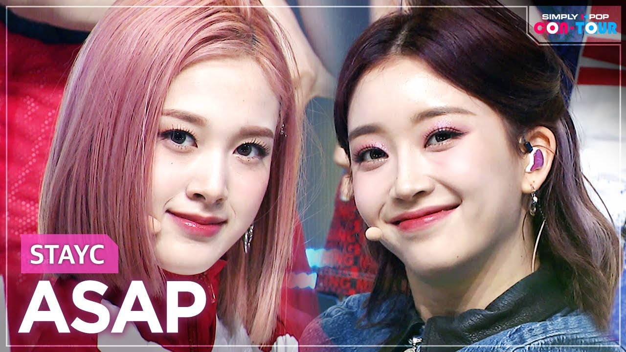 [Simply K-Pop CON-TOUR] STAYC (스테이씨) - ASAP _ Ep.465