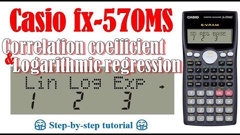 Correlation coefficient and logarithmic regression (Casio fx-570MS, fx-991MS)