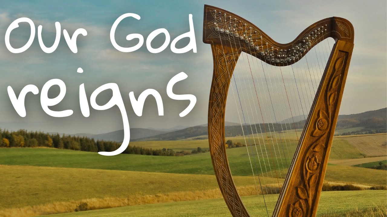 Watch Our God Reigns | Harp on YouTube Watch Our God Reigns | Harp on YouTube