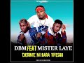 Dbm x mister laye  djerinteh mi bara tiyesou official audio