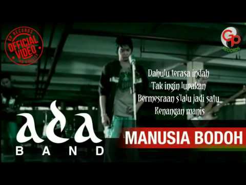 Ada Band - Manusia Bodoh (lirik) • DEF Ada Band - Manusia Bodoh (lirik) • DEF