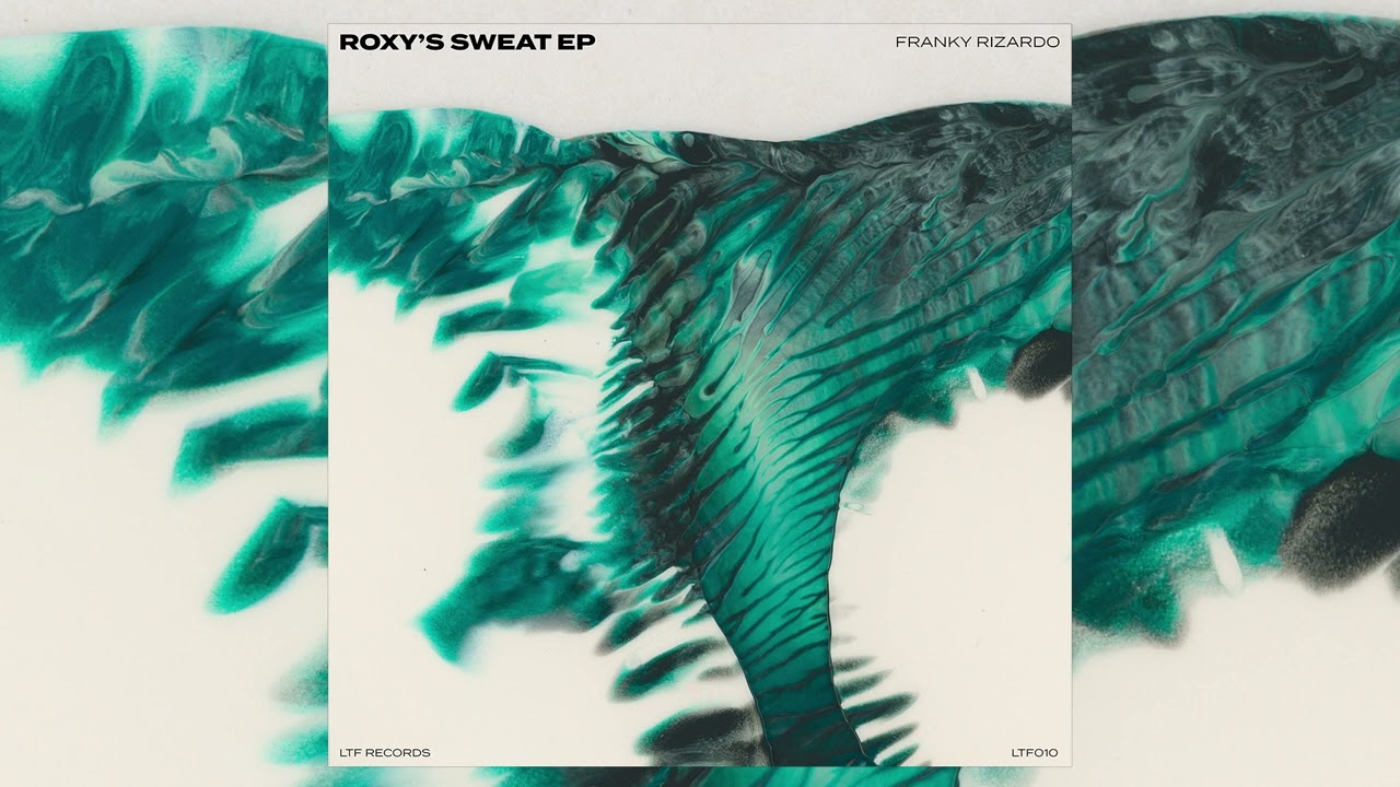 Franky Rizardo - Roxy's Sweat