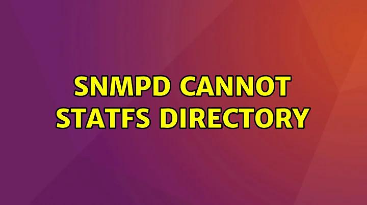 Ubuntu: snmpd cannot statfs directory