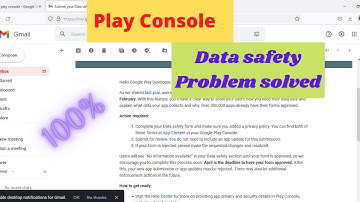 Submit your Data Safety Policy - Play Console - 2022
