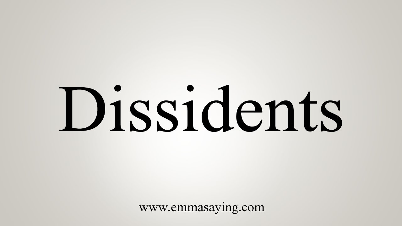 How To Say Dissidents - YouTube
