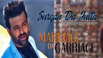 Surgan Da Jutta | Roshan Prince & Gurlej Akhtar | Marriage Da Garriage | Punjabi Song