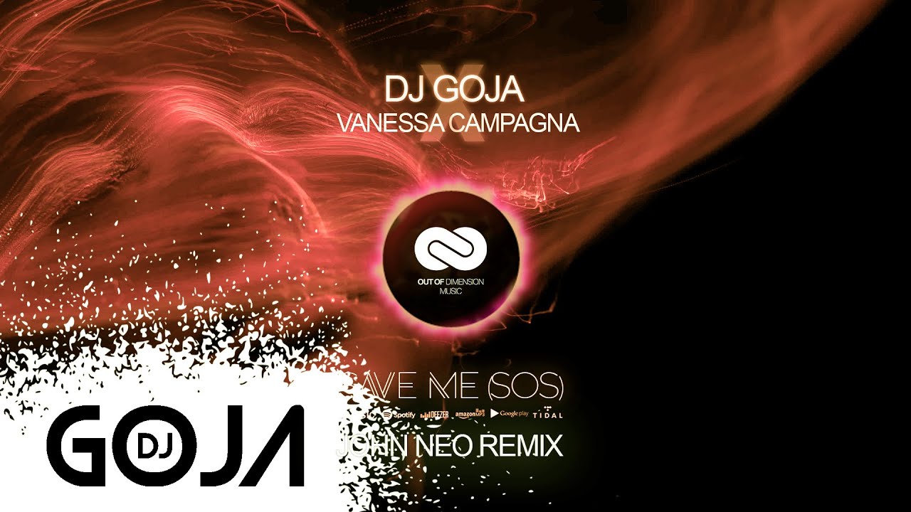 Watch Dj Goja X Vanessa Campagna - Save Me (SOS) [John Neo Remix] on YouTube