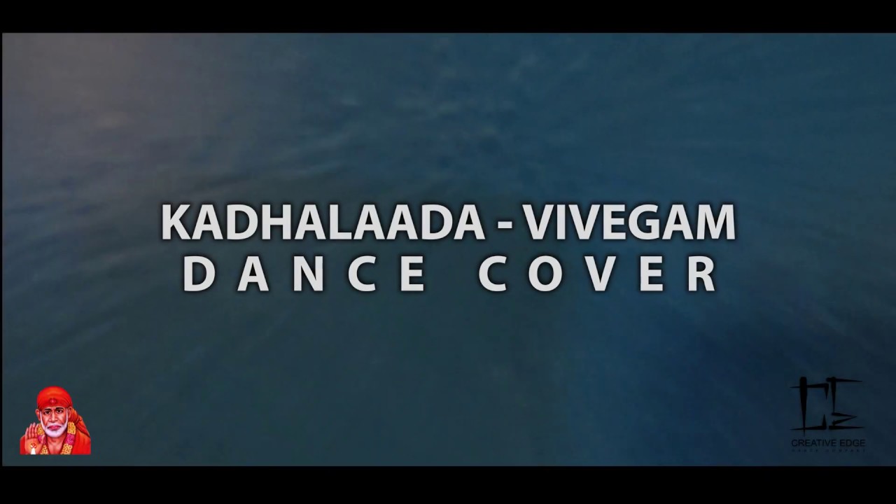 Vivegam - Kadhalaada Classical Dance Cover - Sai Natyalaya - Rajeswari Choreography - Creative Edge