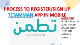 PROCESS TO REGISTER in TETAMMAN App || After arriving in Saudi screenshot 1